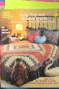 Shadow Quilts for People Who Don't have time to quilt by Marti Mitchell Book Strip Trip Shadow Quilts for People Who Don't have time to quilt by Marti Mitchell